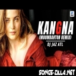 Kangna (Moombahton Remix) DJ Jaz ATL