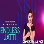 Endless Jatti Mp3 Song Nisha Bano