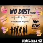 Wo Dost Song Friendship anthem 2020