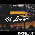 Keh Len De Kaka mp3 song download