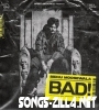 Bad Sidhu Moose Wala Full Mp3 Song