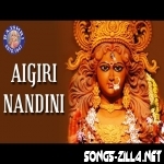 Aigiri Nandini Song Download Mp3