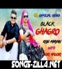 Black Ghagro Full Mp3 Song Download