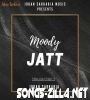 Moody Jatt Joban Sarkaria Punjabi Mp3 Song