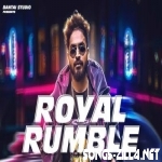 Royal Rumble Hindi Song Download 2021