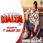 Malta Amit Saini Song Download Mp3 2021