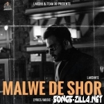 Malwe De Shor Song Download Mp3 2021