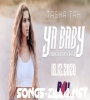 Ya Baby Tasha Tah Hindi Pop Song Download 2021