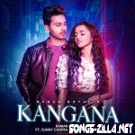 Kangana Raman Goyal Song Download 2021