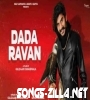 Dada Ravan Song Download Mp3 2021