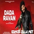 Dada Ravan Song Download Mp3 2021