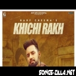 Khichi Rakh Song Download Mp3 2021
