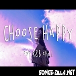 Choose Happy Top Hits 2021 English Chill Songs Playlist