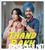 Thand Rakh Himmat Song Download 2021