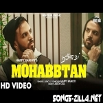 Mohabbtan Happy Raikoti Song Download 2021