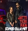 Jatti Teri Fan Song Download Mp3 2021