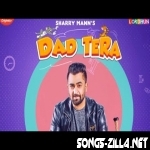 Dad Tera Sharry Mann Song Download Mp3 2021