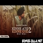Kine Aye Kinne Gye 2 Song Download 2021