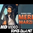 Meri Marzi Parmish Verma Song Download Mp3 2021