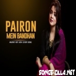 Pairon Mein Bandhan Hai Cover Song 2021