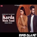 Karda Mai Yaad Jazzleen Kaur New Punjabi Song Mp3 Download 2021