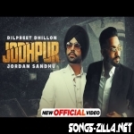 Jodhpur Dilpreet Dhillon New Punjabi Song Mp3 Download 2021