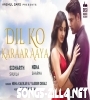 Dil Ko Karar Aaya New Hindi Song Download 2021