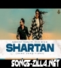 Shartan Khan Bhaini Song Download Mp3