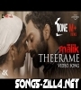 Theerame Malik Song Download Mp3