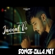 Jannat Ve New Songs Download Mp3 2021