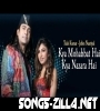 Kya Mohabbat Hai Kya Nazara Hai New Hindi Song Download