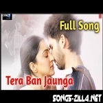 Tera Ban Jaunga New Love Hindi Song Download Mp3 2021