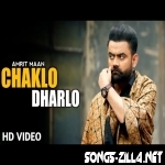 Chaklo Dharlo Amrit Maan New Punjabi Mp3 Song Download 2021