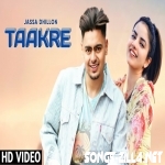 Taakre Jassa Dhillon New Punjabi Song 2021 Download