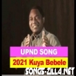 Afunika Upnd Kuya Bebele New Song Download Mp3 2021