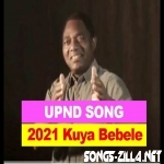Afunika Upnd Kuya Bebele New Song Download Mp3 2021