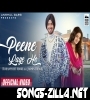 Peene Lage Ho New Punjabi Song 2021 Download