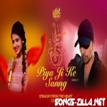 Piya Ji Ke New Hindi Song Download Mp3 2021