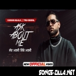 Ask About Me New Punjabi Song 2021 Download