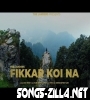 Fikkar Koi Na New Punjabi Mp3 Song 2021