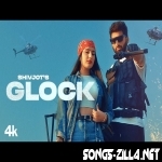 Glock New Latest Punjabi Mp3 Songs