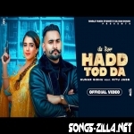 Hadd Tod Da New Punjabi Song Download 2021 2022
