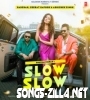 Slow Slow New Hindi Song Download 2021
