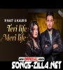 Teri Life Meri Life New Song Download Mp3