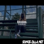 Excuses AP Dhillon Slowed Reverb Song Download Mp3