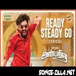 Ready Steady Go Anbarivu New Song Download 2022