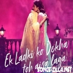 Ek Ladki Ko Dekha To Aisa Laga New Song Download Mp3