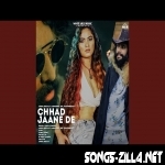 Chhad Jane De Latest Song Download 2022