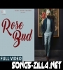 Rose Bud New Song Download Mp3