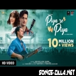 Piya Re Piya New Song Download Mp3
